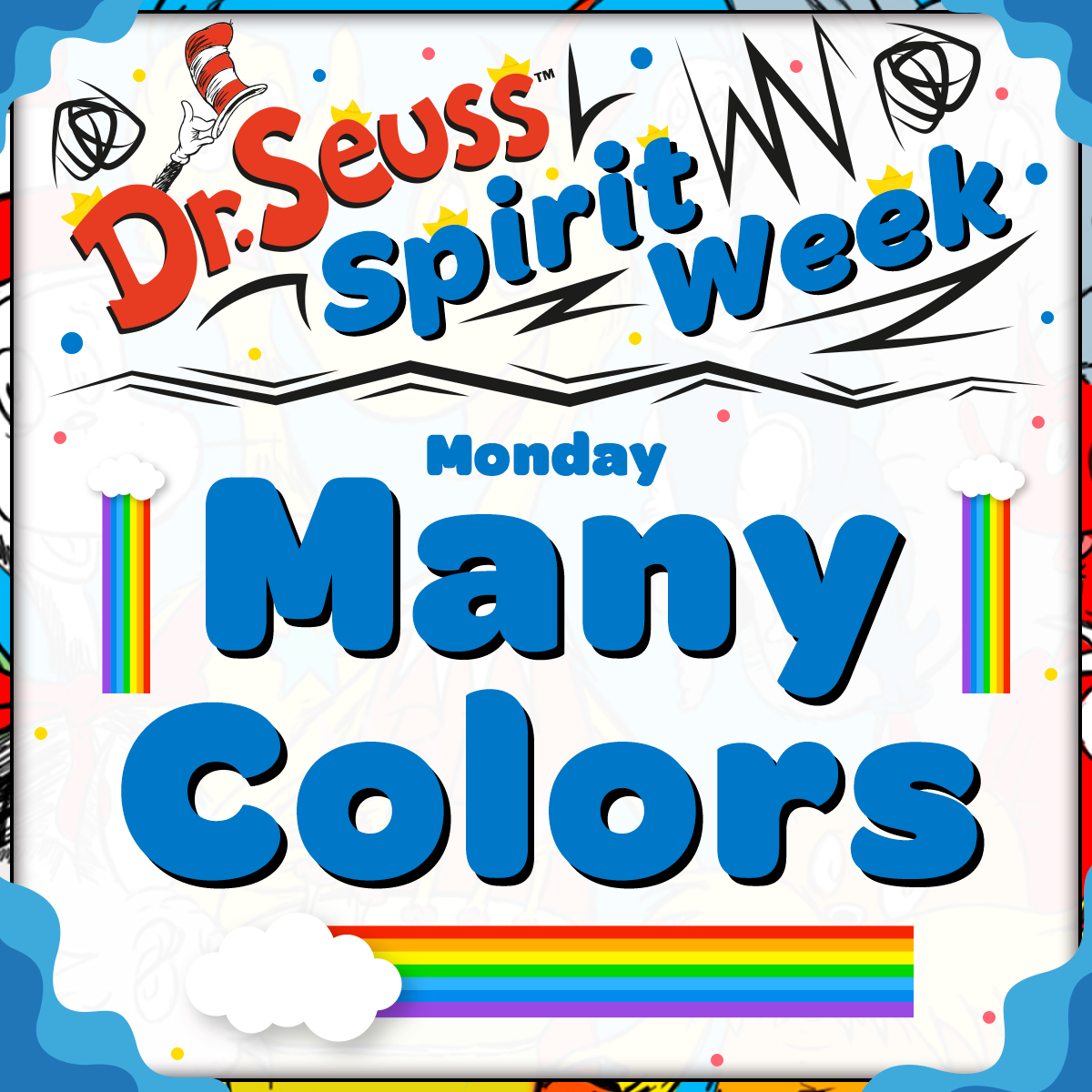 Dr. Seuss Spirit Week - Monday